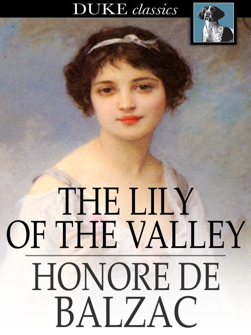 Title details for The Lily of the Valley by Honore de Balzac - Available